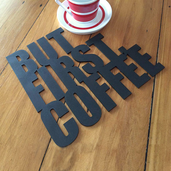 But First Coffee Sign