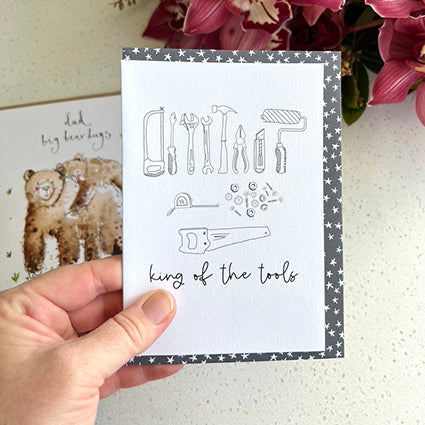 King Of The Tools Fathers Day Card